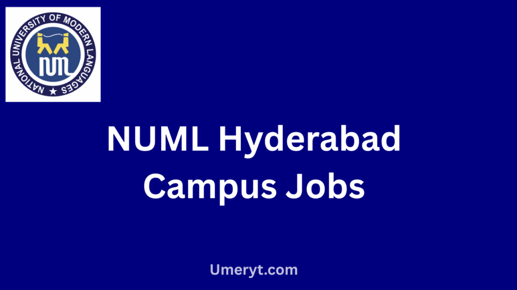 NUML Hyderabad Campus Jobs 2026 Apply Online – New Government Vacancies Announced