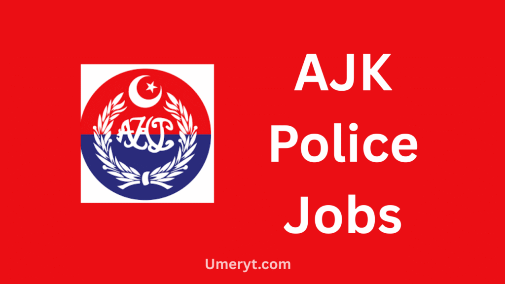 AJK Police Jobs 2026 Online Apply – Police Department Muzaffarabad Government Vacancy