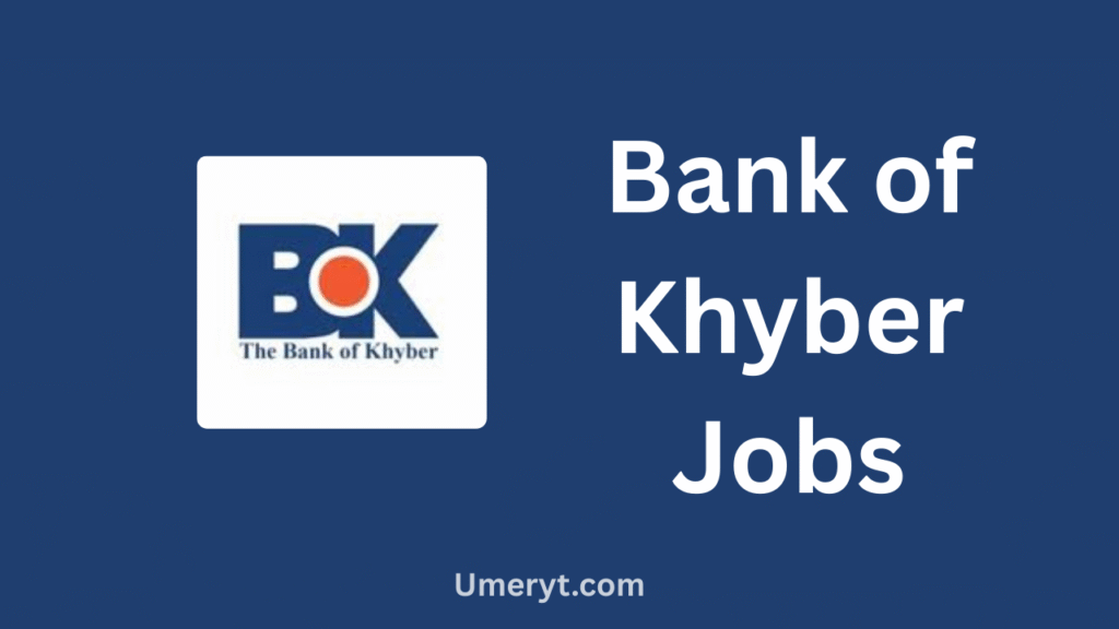 Bank of Khyber BOK Jobs 2026 Apply Online – Latest Banking Careers in Peshawar Cantt